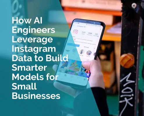 How AI engineers leveral instagram data to build smarter models for small businesses