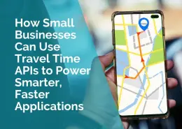 How small businesses can use travel time apis