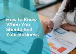 How to know when you should sell your business