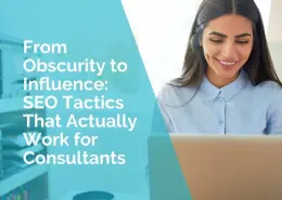 SEO tactics that actually work for consultants