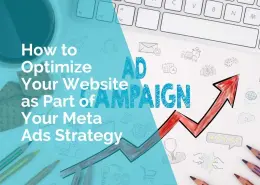 How to optimise your website as part of your meta ads strategy