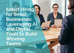 Smart hiring for small businesses
