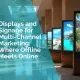 Displays and signage for multi channel marketing