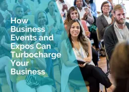 How business events and expos can turbocharge your business