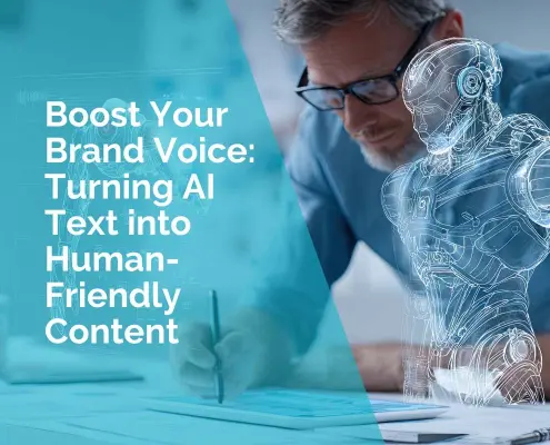 Boost your brand voice turning ai text into human-friendly content