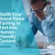 Boost your brand voice turning ai text into human-friendly content
