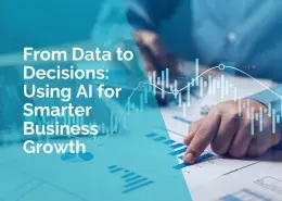 From data to decisions - using ai for smarter business growth
