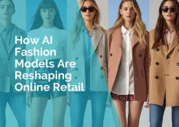 How AI Fashion models are reshaping online retail