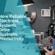 How reliable electrical systems drive business productivity