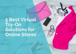 Best virtual try-on solutions for online stores
