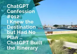 ChatGPT Confession - I knew the destination but had no plan - Chatgpt Planned the itinerary