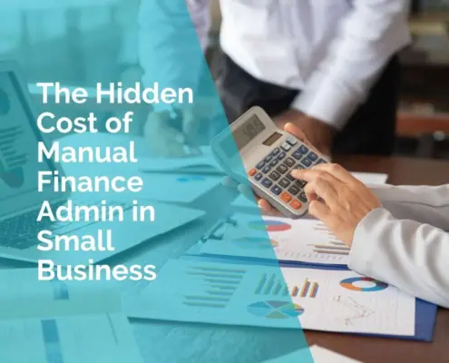 The hidden cost of manual finance admin