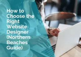 How to choose the right website designer on the northern beaches