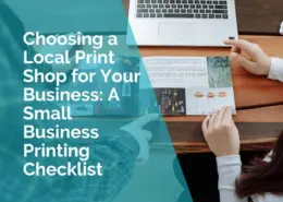 Choosing a local print shop