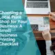 Choosing a local print shop