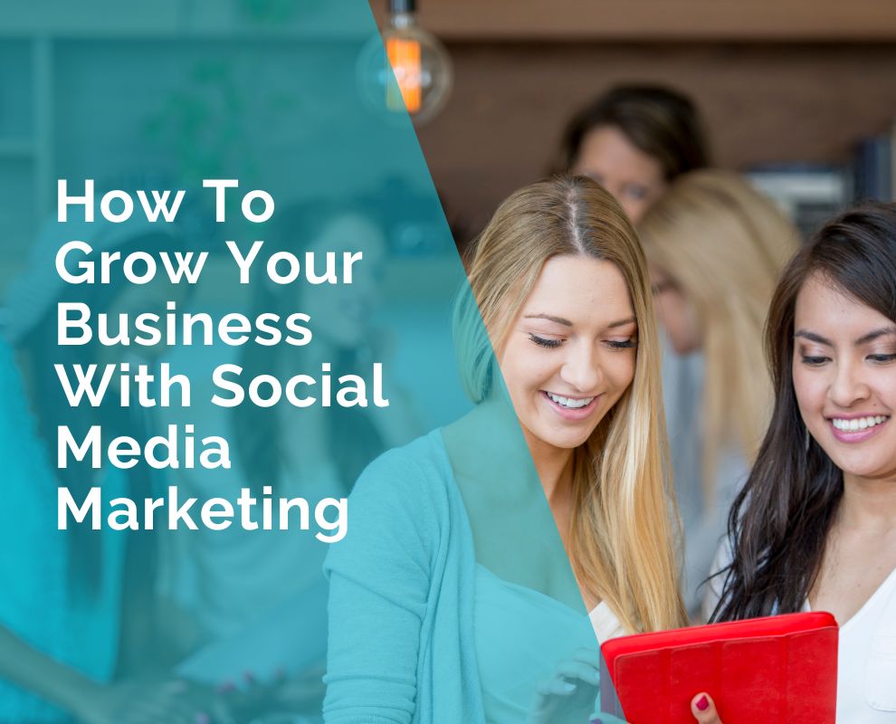 How to Grow Your Business With Social Media Marketing | Web4Business