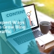 Expert ways to grow blog traffic
