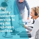 Customer service for ensuring quality