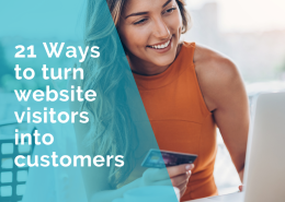 Small business marketing 21 Ways to turn visitors into paying customers