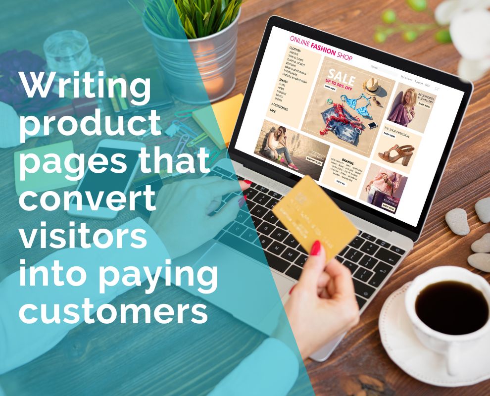 Writing product pages that convert visitors into customers