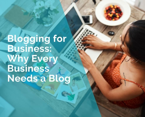 Blogging for Business - Why Every Business Needs a blog