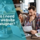 Entrepreneur wondering "do I need a website designer"
