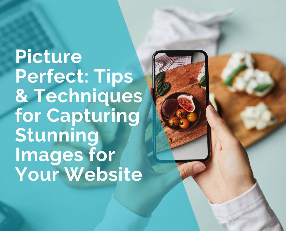 Picture Perfect: Tips for Capturing Stunning Website Images | Web4business