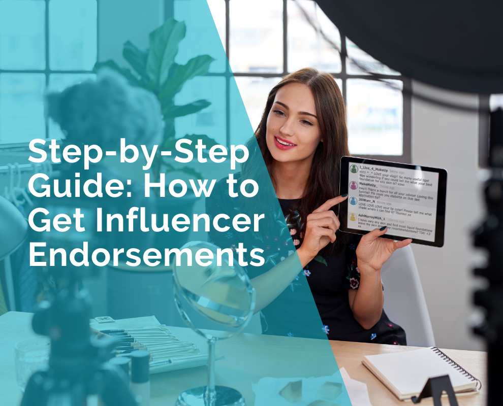 Fresh Look at Step By Step Guide How To Get Influencer Endorsements