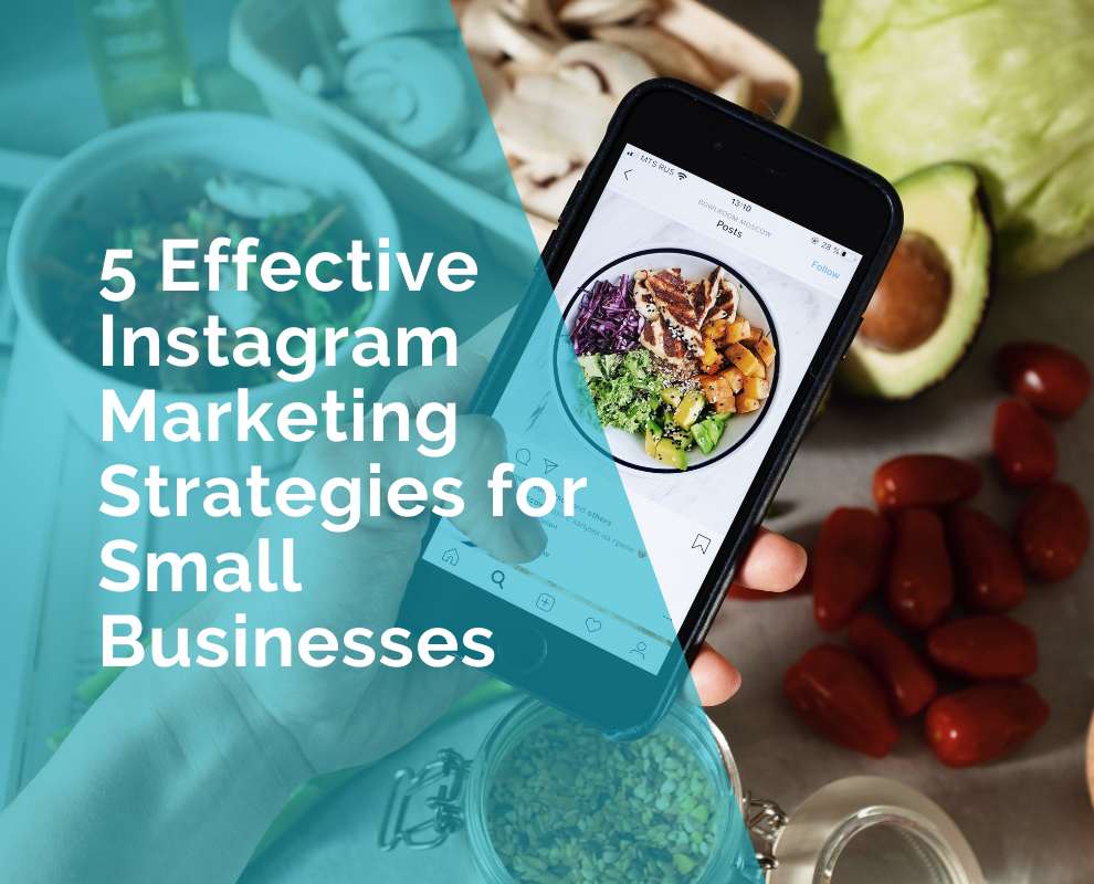 5 Proven Instagram Marketing Tips for Small Businesses in 2024