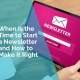 When is the time to start a newsletter