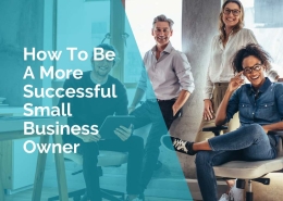 How to be a more successfull small business owner