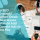 Is SEO enough - when small businesses should add Google Ads to the mix