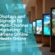 Displays and signage for multi channel marketing