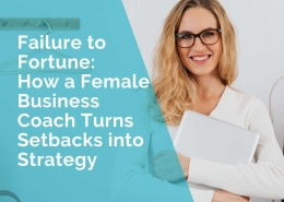 Failure to Fortune - how a business coach turns setbacks into strategy