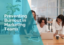 Preventing burnout in marketing teams