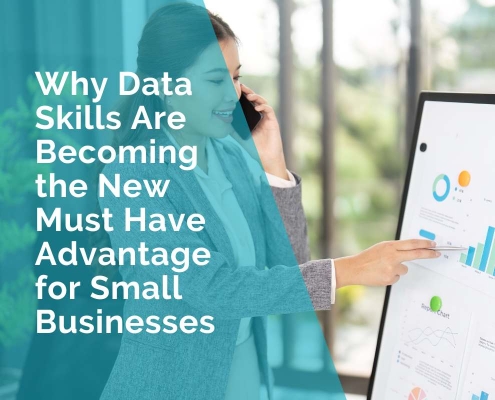 Why data skills are becoming the new must have advantage for small businesses