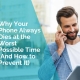 Why your phone always dies at worst possible time