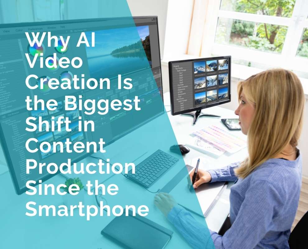 Why AI Video Creation Is the Biggest Shift in Content Production Since ...