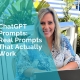 ChatGPT Prompts - Real Prompts that actually work